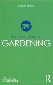 The Psychology of Gardening  