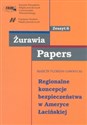 Regionalne koncepcje bezpieczeństwa w Ameryce Łacińskiej  