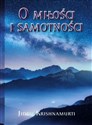 O Miłości i samotności - Jiddu Krishnamurti  