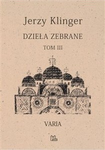 Dzieła zebrane Tom 3 Varia Polish bookstore