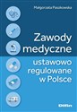 Zawody medyczne ustawowo regulowane w Polsce  