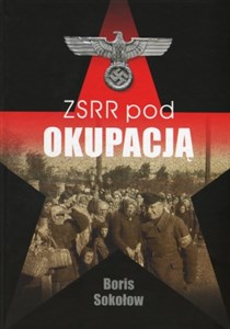 ZSRR pod okupacją Fakty i mity - Polish Bookstore USA