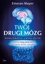 Twój drugi mózg - Emeran Mayer