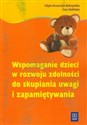 Wspomaganie dzieci w rozwoju zdolności do skupiania uwagi i zapamiętywania to buy in USA