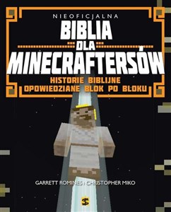 Nieoficjalna Biblia dla Minecraftersów Historie biblijne opowiedziane krok po kroku buy polish books in Usa