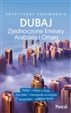 Dubaj Abu Zabi, Zjednoczone Emiraty Arabskie i Oman  