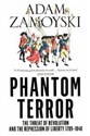 The Phantom Terror The Threat of Revolution and the Repression of Liberty 1789-1848 to buy in USA