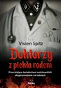 Doktorzy z piekła rodem Przerażające świadectwo nazistowskich eksperymentów na ludziach to buy in USA