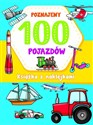 Poznajemy 100 pojazdów  - Joanna Babula (ilustr.)