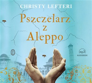 [Audiobook] Pszczelarz z Aleppo  