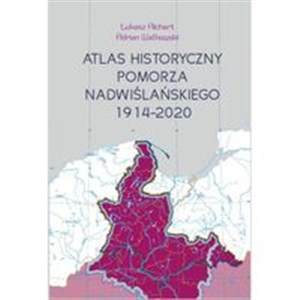 Atlas historyczny Pomorza Nadwiślańskiego - Polish Bookstore USA