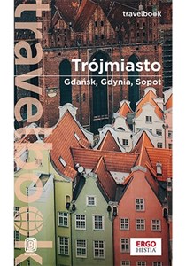 Trójmiasto. Gdańsk, Gdynia, Sopot. Travelbook. Wydanie 3 buy polish books in Usa