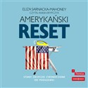 [Audiobook] Amerykański reset Stany (jeszcze) Zjednoczone od podszewki Canada Bookstore