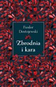 Zbrodnia i kara - Fiodor Dostojewski