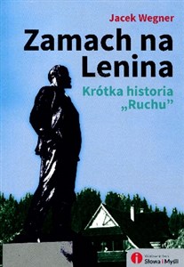 Zamach na Lenina Krótka historia "Ruchu" polish books in canada