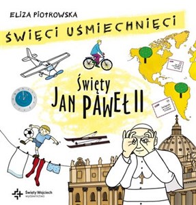 Święci uśmiechnięci Święty Jan Paweł II polish books in canada