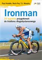 Ironman 24 tygodnie przygotowań do triatlonu długodystansowego online polish bookstore