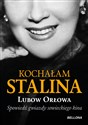 Kochałam Stalina - Ljubow Orłowa