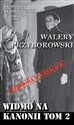 Widmo na Kanonii Tom 2 - Walery Przyborowski