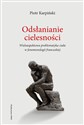 Odsłanianie cielesności Wieloaspektowa problematyka ciała w fenomenologii francuskiej Polish Books Canada