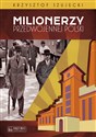 Milionerzy przedwojennej Polski - Krzysztof Szujecki