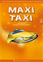 Maxi Taxi 2 Zeszyt ćwiczeń Szkoła podstawowa  