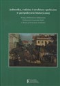 Jednostka rodzina i struktury społeczne w perspektywie historycznej  