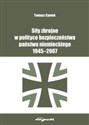 Siły zbrojne w polityce bezpieczeństwa państwa niemieckiego 1945-2007  pl online bookstore