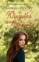 Wszystko czego pragnęła - Barbara Freethy