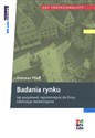 Badania rynku Jak pozyskiwać najistotniejsze dla firmy informacje marketingowe - Dietmar Pfaff