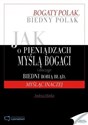 Jak o pieniądzach myślą bogaci i dlaczego biedni.. - Andrzej Mańka