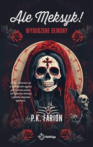 Ale Meksyk! Wybudzone demony pl online bookstore