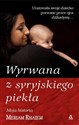 Wyrwana z syryjskiego piekła in polish