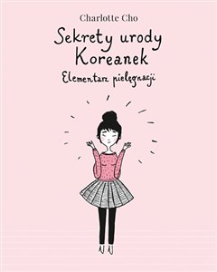 Sekrety urody Koreanek. Elementarz pielęgnacji bookstore