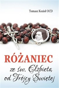 Różaniec ze św. Elżbietą od Trójcy Świętej  Polish Books Canada