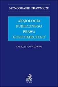 Aksjologia publicznego prawa gospodarczego  