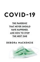 COVID-19 The Pandemic that Never Should Have Happened, and How to Stop the Next One in polish