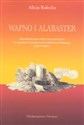 Wapno i alabaster Biurokratyczna wizja rzeczywistości w raportach urzędowych Królestwa Polskiego (1815 - 1867) polish usa