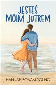 Jesteś moim jutrem   