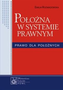 Położna w systemie prawnym Prawo dla położnych  