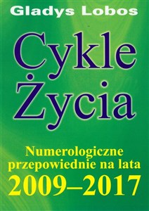 Cykle życia Numerologiczne przepowiednie na lata 2009-2017 online polish bookstore