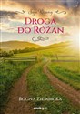 Droga do Różan. Różany. Tom 1  - Bogna Ziembicka