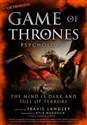 Game of Thrones Psychology The Mind is Dark and Full of Terrors in polish