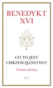 Co to jest chrześcijaństwo?  - Polish Bookstore USA