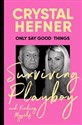 Only Say Good Things  - Crystal Hefner Polish bookstore