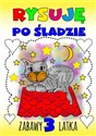 Rysuję po śladzie. Zabawy 3-latka  buy polish books in Usa