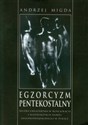 Egzorcyzm pentekostalny - Andrzej Migda