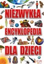 Niezwykła encyklopedia dla dzieci online polish bookstore