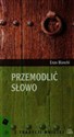 Przemodlić słowo - Polish Bookstore USA