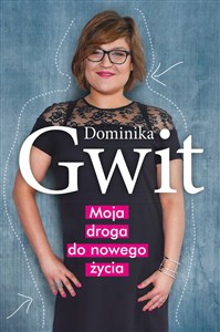 Moja droga do nowego życia 